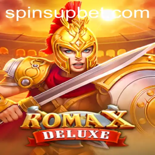 RomaXDeluxe: The Ultimate SpinsUp Experience